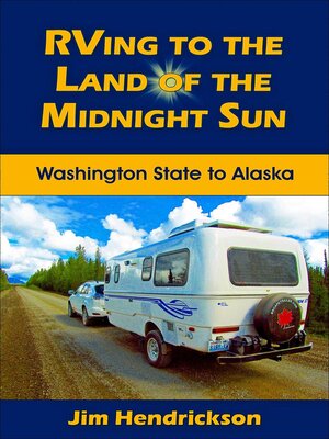 cover image of RVing to the Land of the Midnight Sun